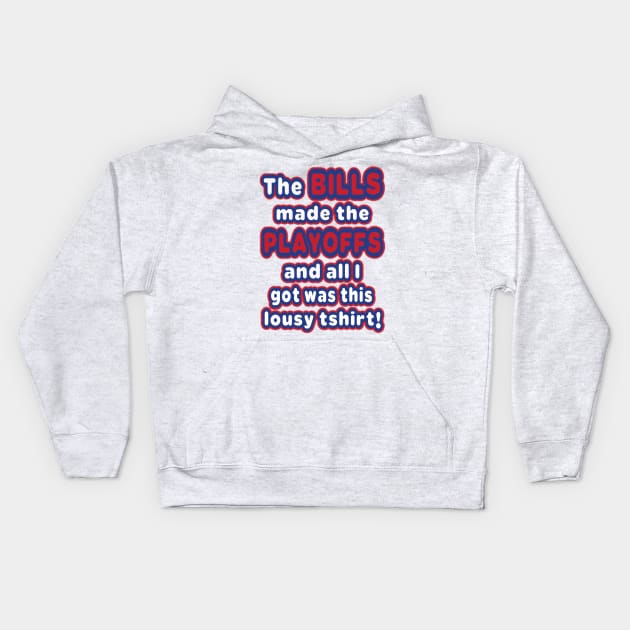 The Bills made the playoffs! Kids Hoodie by OffesniveLine